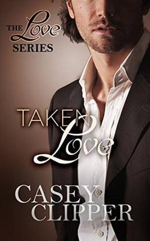 Taken Love (Love #4)