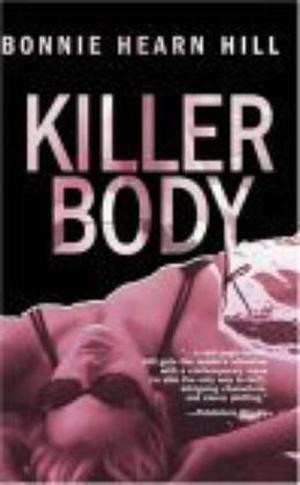 Killer Body by Bonnie Hearn Hill