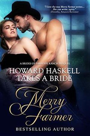 Howard Haskell Takes A Bride (The Brides of Paradise Ranch #0)