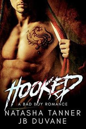 Hooked by Natasha Tanner, JB Duvane