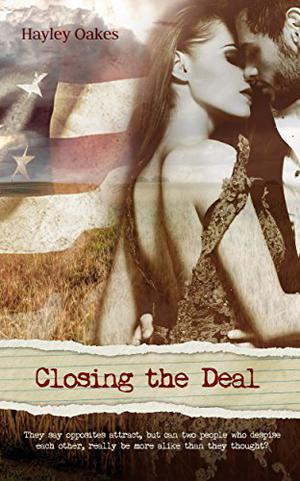 Closing the Deal by Hayley Oakes