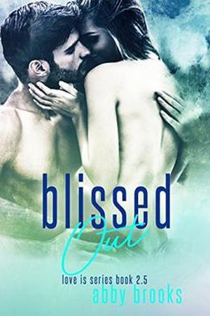 Blissed Out (Love Is #2.5)