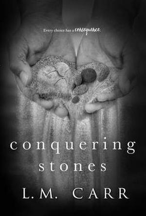 Conquering Stones by L.M. Carr
