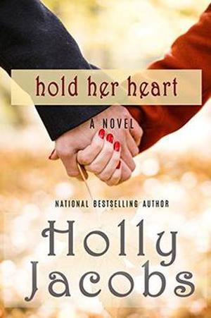 Hold Her Heart (Words of the Heart #3)