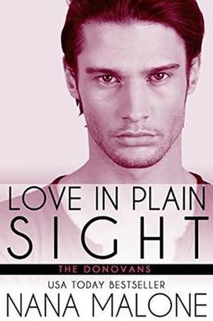 Love in Plain Sight by Nana Malone