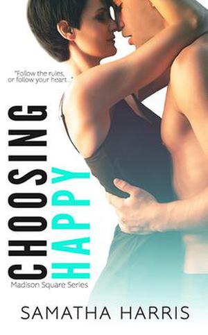 Choosing Happy (Madison Square #2)