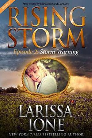 Storm Warning, Season 2, Episode 2 (Rising Storm #12)
