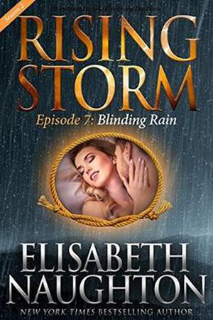 Blinding Rain, Season 2, Episode 7 (Rising Storm #17)