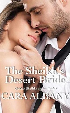 The Sheikh's Desert Bride (Qazhar Sheikhs #8)