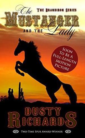 The Mustanger and The Lady (Brandiron #2)