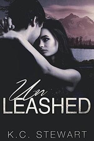Unleashed by K.C. Stewart