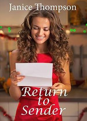 Return to Sender  (A Christmas Love Letter) by Janice Thompson