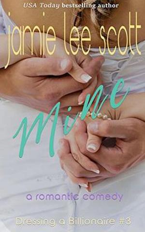 Mine (Dressing a Billionaire #3)