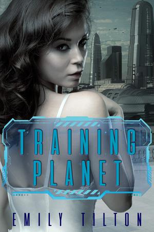 Training Planet (Galactic Discipline #1)