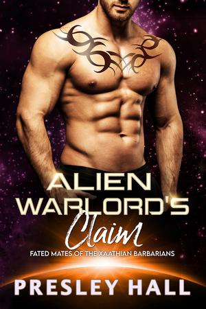 Alien Warlord's Claim (Fated Mates of the Xaathian Barbarians #1)