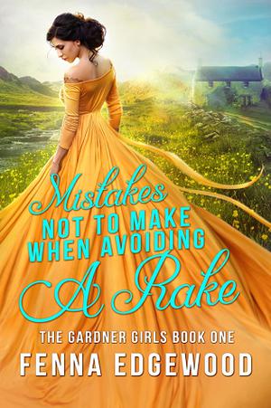 Mistakes Not to Make When Avoiding a Rake by Fenna Edgewood