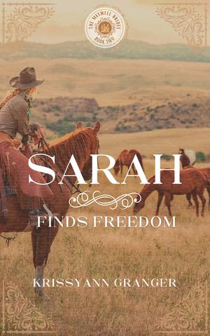 Sarah Finds Freedom (Maxwell Brides #2)