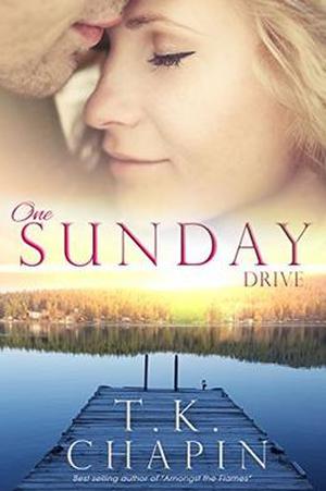 One Sunday Drive by T.K. Chapin