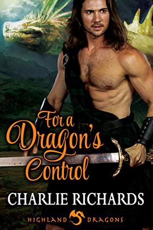 For a Dragon's Control (Highland Dragons #10)