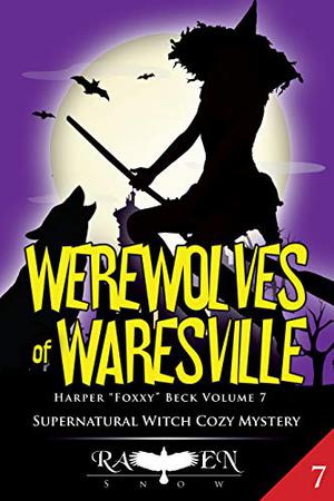 Werewolves of Waresville (Harper “Foxxy” Beck #7)