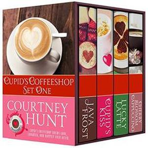 Cupid's Coffeeshop Set One: Boxed Set by Courtney Hunt