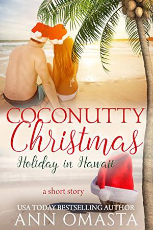 Coconutty Christmas: Holiday in Hawaii (Escape #3.5)