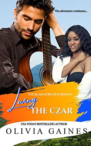 Loving the Czar by Olivia Gaines