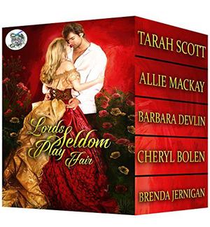 Lords Seldom Play Fair (Gentlemen, Rogues and Lords #3)