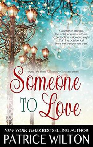 SOMEONE TO LOVE by Patrice Wilton