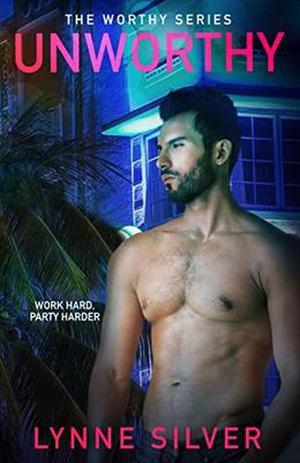 Unworthy by Lynne Silver