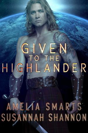 Given to the Highlander (Earthside Brides #1)
