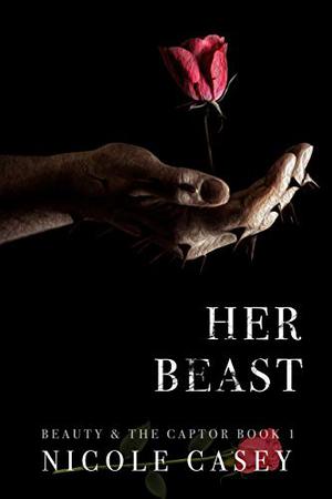 Her Beast (Beauty and the Captor #1)