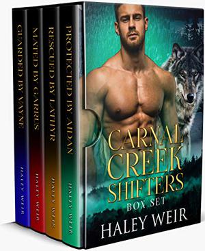 Carnal Creek Shifters Box Set by Haley Weir