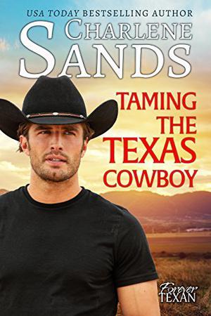 Taming the Texas Cowboy (Forever Texan #1)
