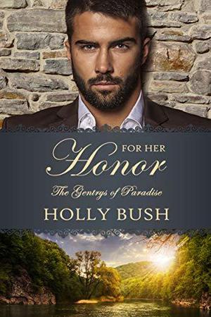 For Her Honor by Holly Bush