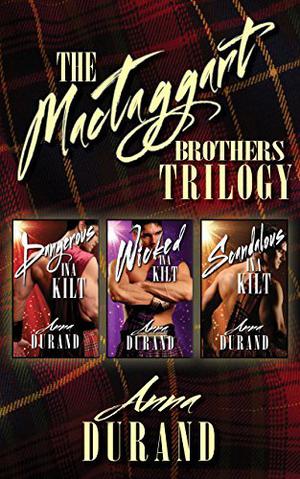 The MacTaggart Brothers Trilogy (Hot Scots #1-3)
