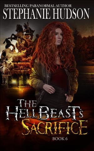 The HellBeast's Sacrifice (The HellBeast King #6)