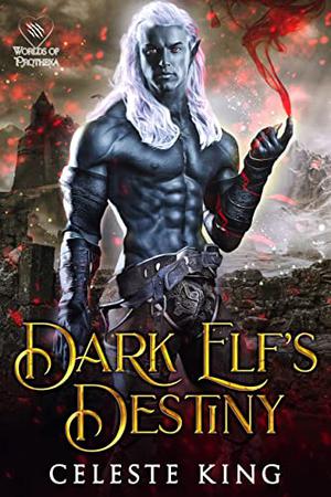 Dark Elf's Destiny by Celeste King