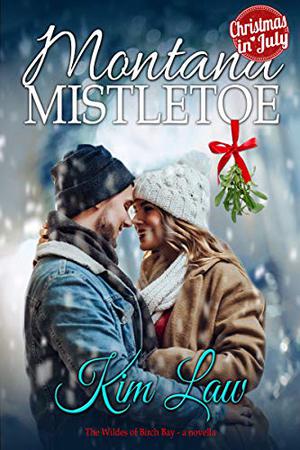 Montana Mistletoe (The Wildes of Birch Bay #4.5)