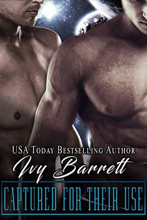 Captured for Their Use (Ventori Masters #8)