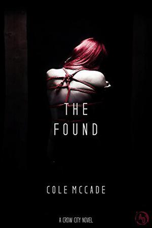 The Found by Cole McCade
