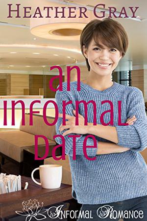 An Informal Date by Heather Gray