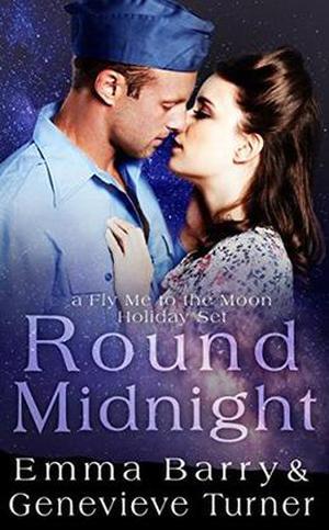 Round Midnight (Fly Me To the Moon #0.5)