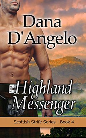 Highland Messenger by Dana D'Angelo