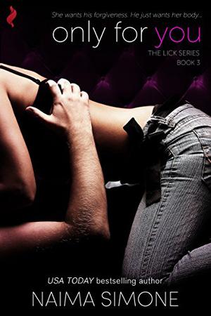 Only For You (Lick #3)