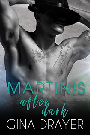 Martinis After Dark by Gina Drayer