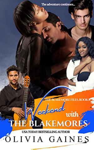 A Weekend with the Blakemores (The Blakemore Files #8)
