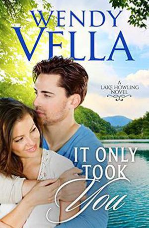 It Only Took You (Lake Howling #4)