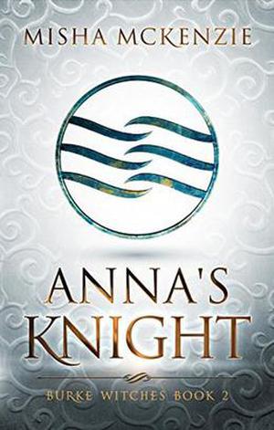 Anna's Knight (Burke Witches #2)