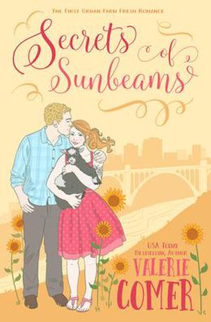 Secrets of Sunbeams by Valerie Comer
